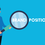 Brand Positioning: How to Own a Meaningful Place in Your Customer’s Mind brand positioning